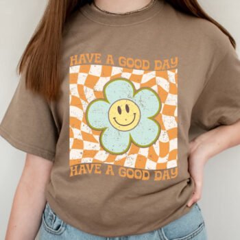 Have A Good Day Basic Tee